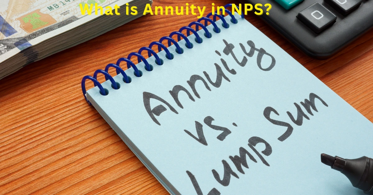 What is Annuity in NPS